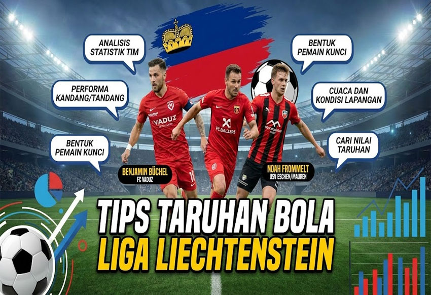 Tips Taruhan Bola Liga Liechtenstein